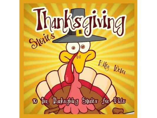 Thanksgiving Stories: 10 Fun Thanksgiving Stories for Kids