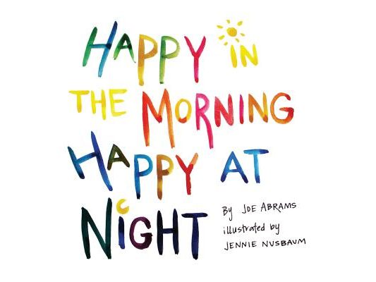 Happy In The Morning Happy At Night