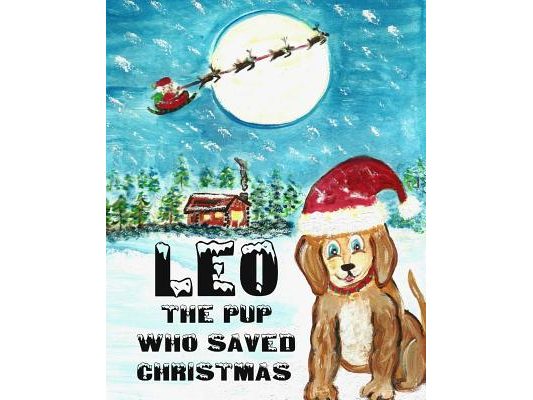 Leo The Pup Who Saved Christmas