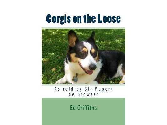 Corgis on the Loose: Rupert and Rosie
