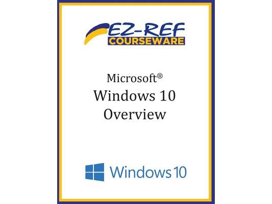 Microsoft Windows 10: Overview: Student Manual (B & W)