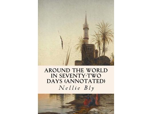 Around the World in Seventy-Two Days (annotated)