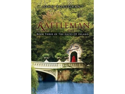 Rattleman: Book Three of The Gates of Inland