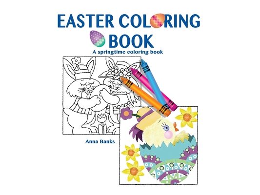 Easter Coloring Book: A springtime coloring book