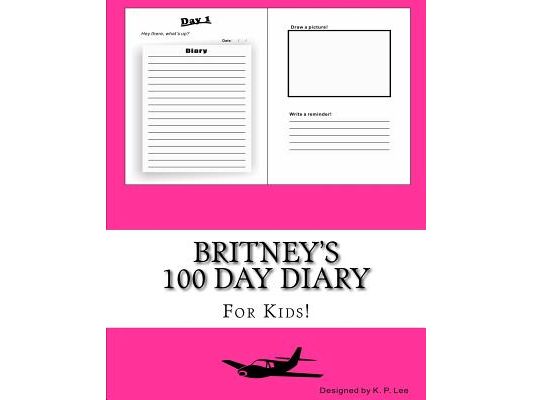 Britney's 100 Day Diary