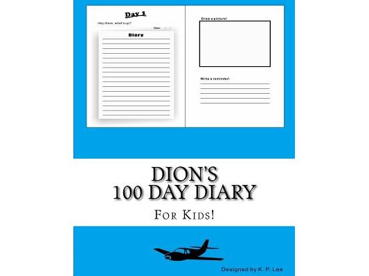 Dion's 100 Day Diary