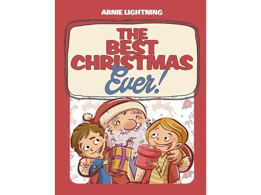 The Best Christmas Ever!: Christmas Stories, Jokes, Games, and Christmas Coloring Book!