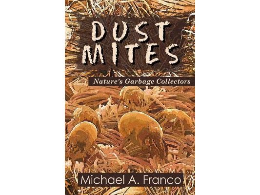 DUST MITES ? Nature's Garbage Collectors