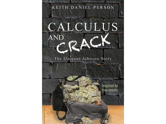 Calculus and Crack: The Daiquan Johnson Story