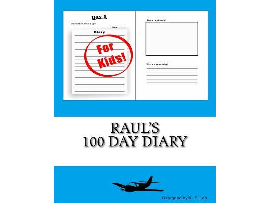 Raul's 100 Day Diary