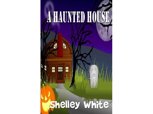 A Haunted House