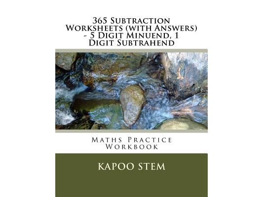 365 Subtraction Worksheets (with Answers) - 5 Digit Minuend, 1 Digit Subtrahend: Maths Practice Workbook