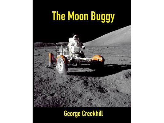 The Moon Buggy: Lunar Roving Vehicle