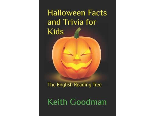 Halloween Facts and Trivia for Kids: The English Reading Tree