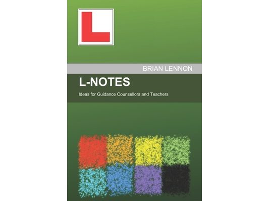 L-Notes: Ideas for Guidance Counsellors and Teachers