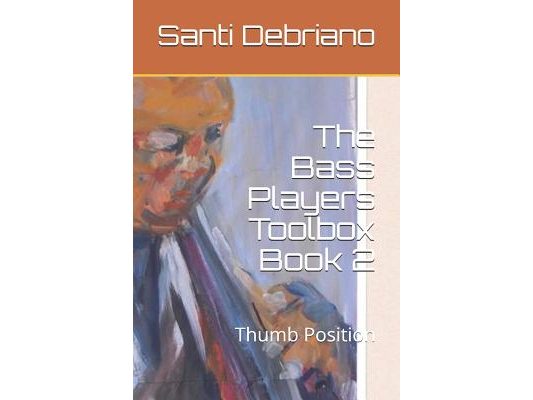 The Bass Players Toolbox Book 2: Thumb Position