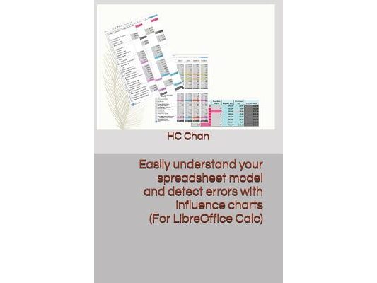 Easily understand your spreadsheet model and detect errors with influence charts (For LibreOffice Calc)