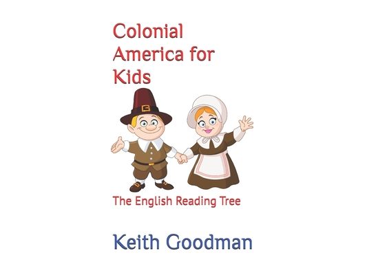 Colonial America for Kids: The English Reading Tree