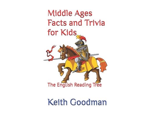 Middle Ages Facts and Trivia for Kids: The English Reading Tree