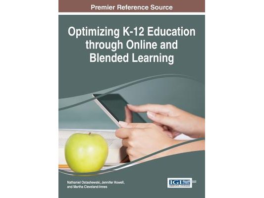 Optimizing K-12 Education through Online and Blended Learning
