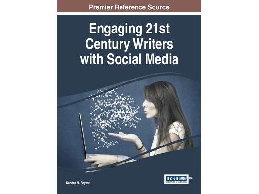 Engaging 21st Century Writers with Social Media