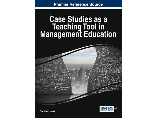 Case Studies as a Teaching Tool in Management Education
