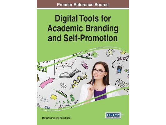 Digital Tools for Academic Branding and Self-Promotion