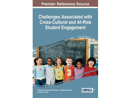 Challenges Associated with Cross-Cultural and At-Risk Student Engagement