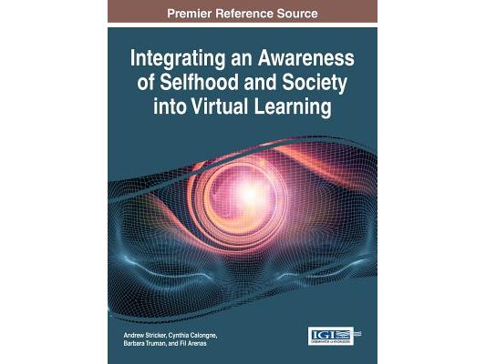 Integrating an Awareness of Selfhood and Society into Virtual Learning