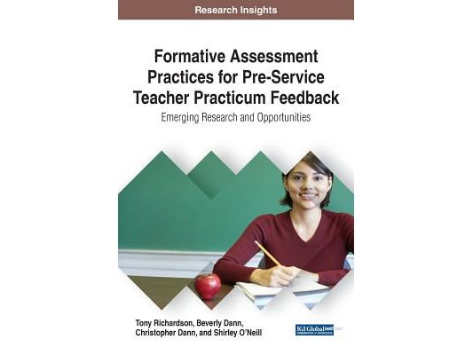 Formative Assessment Practices for Pre-Service Teacher Practicum Feedback: Emerging Research and Opportunities