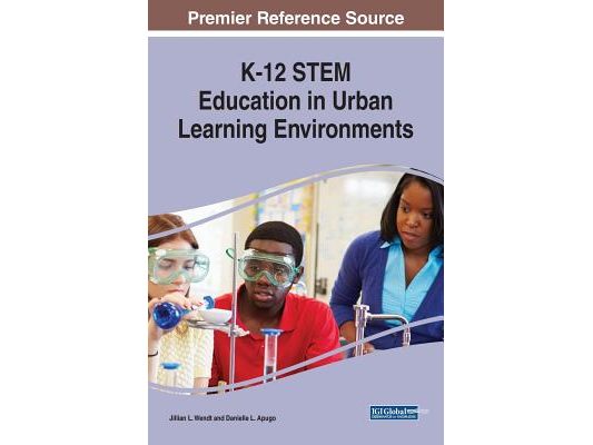 K-12 STEM Education in Urban Learning Environments