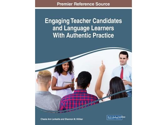 Engaging Teacher Candidates and Language Learners With Authentic Practice