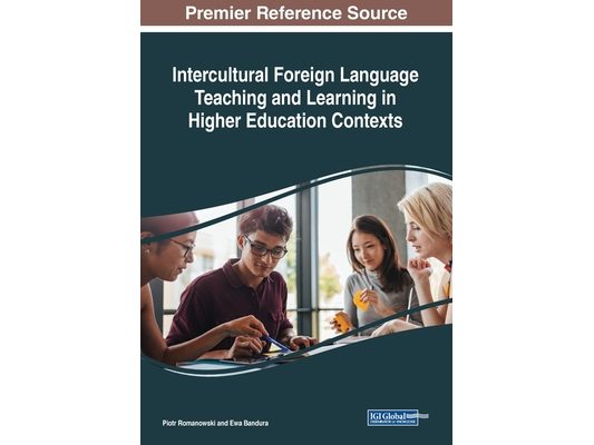 Intercultural Foreign Language Teaching and Learning in Higher Education Contexts
