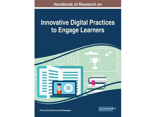 Handbook of Research on Innovative Digital Practices to Engage Learners