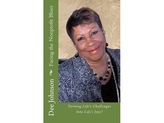 Facing the Nonprofit Blues: Turning Life's Challenges Into Life's Joys!