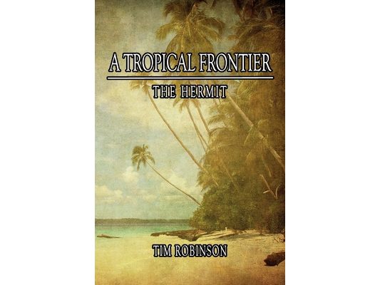 A Tropical Frontier: The Hermit