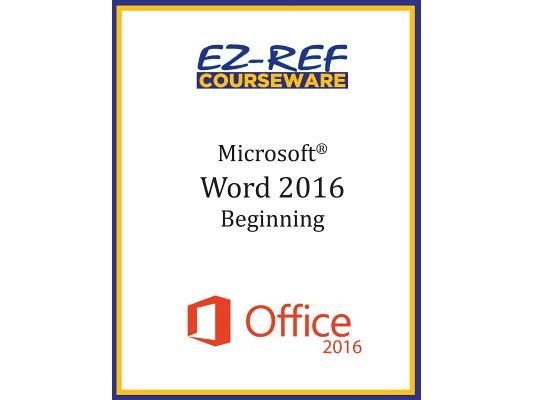 Microsoft Word 2016: Beginning: Student Manual (Black & White)