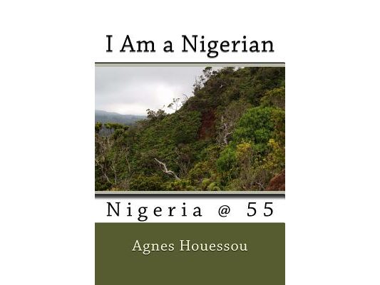 I Am a Nigerian: Nigeria @ 55