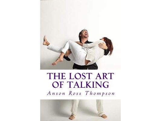 The Lost Art of Talking: Enlightenment for Everyone