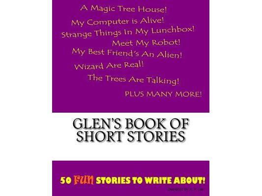 Glen's Book Of Short Stories