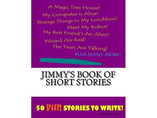 Jimmy's Book Of Short Stories