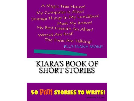 Kiara's Book Of Short Stories