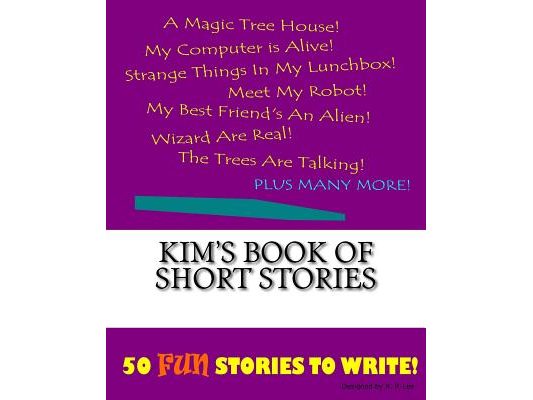Kim's Book Of Short Stories