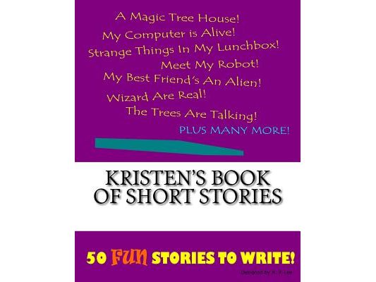 Kristen's Book Of Short Stories
