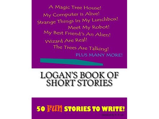 Logan's Book Of Short Stories
