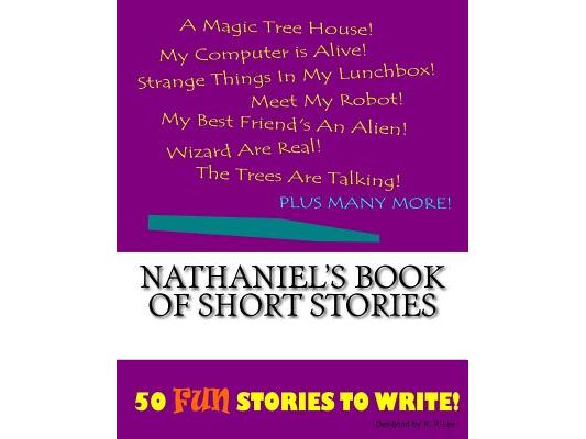 Nathaniel's Book Of Short Stories