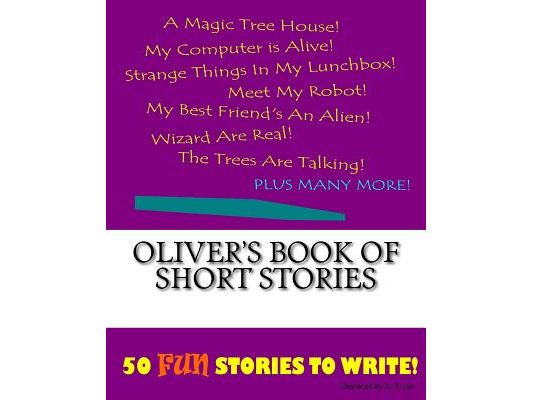 Oliver's Book Of Short Stories