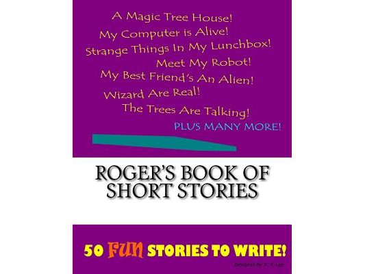 Roger's Book Of Short Stories