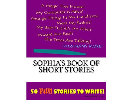 Sophia's Book Of Short Stories