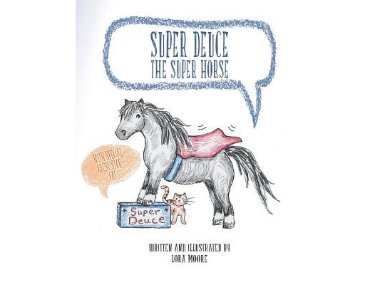 Super Deuce the Super Horse: With Special Guest Star, Cat